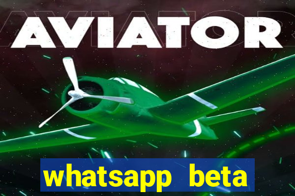 whatsapp beta 3.3.10 2024